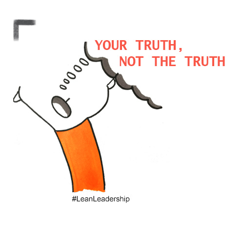 Your Truth, not the Truth